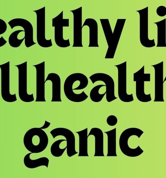 Healthy life wellhealthorganic
