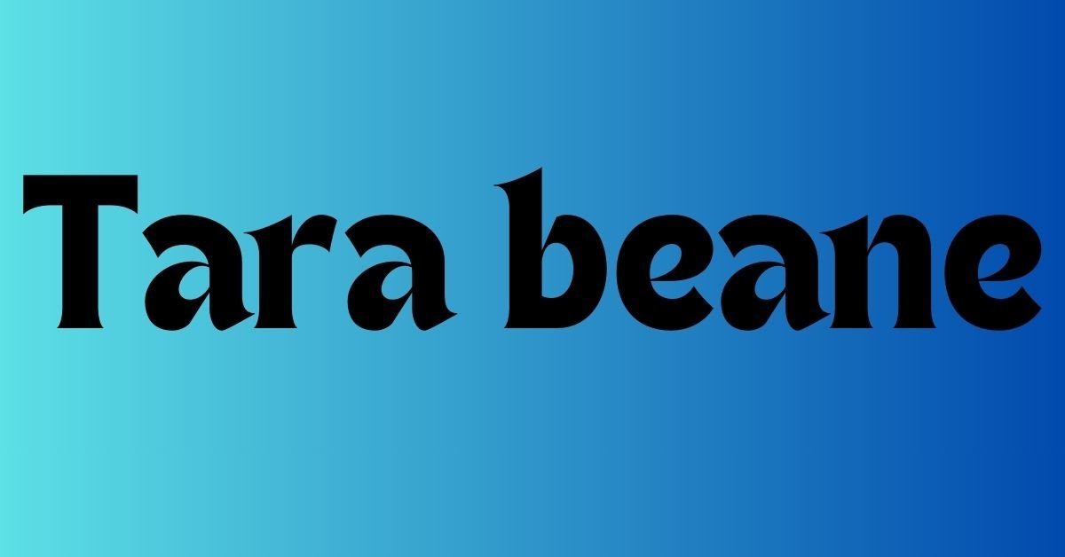 Tara beane